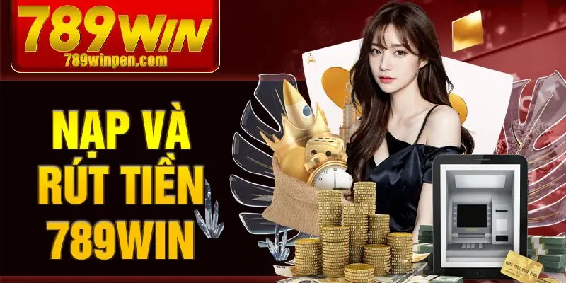 nap-va-rut-tien-789win