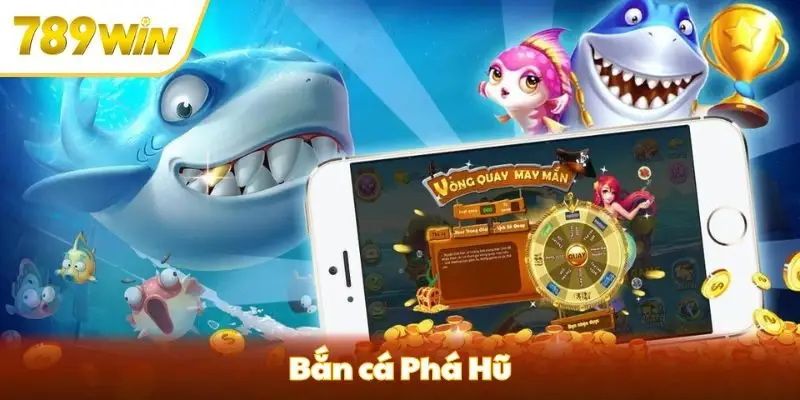 Bắn cá phá hũ