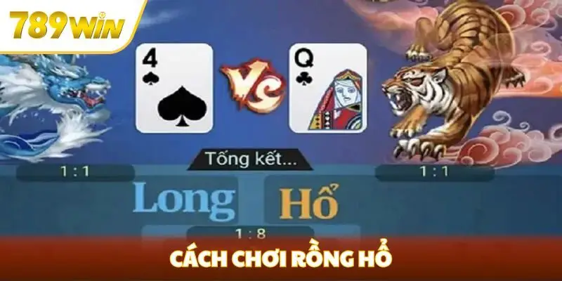 cách chơi Rồng Hổ