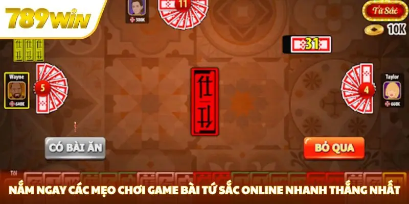 Nắm ngay các mẹo chơi game bài tứ sắc online nhanh thắng nhất