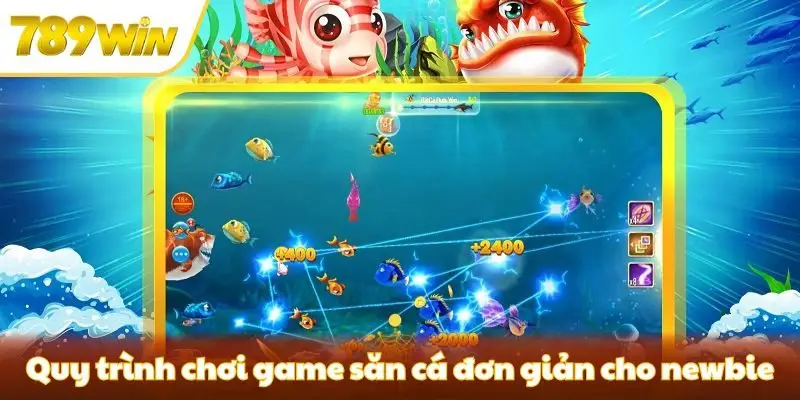 Quy trình chơi game bắn cá biển sâu đơn giản cho newbie